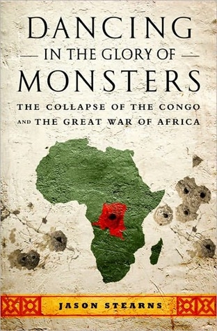 In ‘Dancing in the Glory of Monsters’ Jason Stearns Raises the Bar for Understanding Conflict in Congo